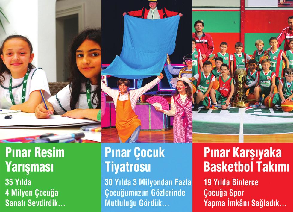 34 Kurumsal Sosyal Sorumluluk Pınar Süt; Pınar markasıyla birlikte bilinçli ve sağlıklı bir toplum inşa etmek üzere sanat, spor, sağlık, eğitim, çevre, sürdürülebilirlik gibi pek çok alanda sosyal