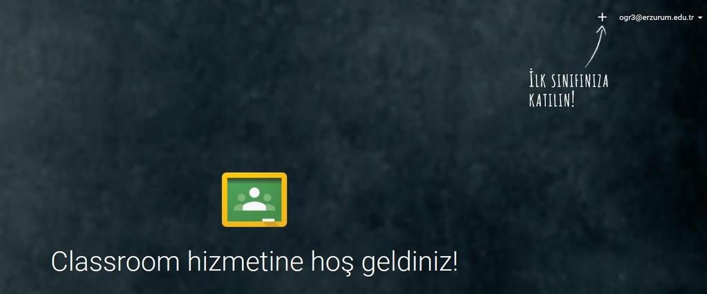 Sınıfa katılım Google Classroom da tanımlamış olan bir