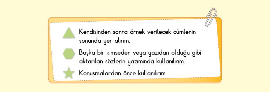 9) Şekillerin içine görevleri verilen noktalama işaretleri konulursa