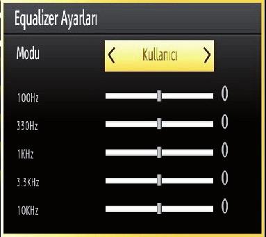 Equalizer menüsünde önceki ayar Müzik, Film, Konuşma, Bemol, Klasik veya Kullanıcı olarak değiştirilebilir. Önceki menüye geri dönmek için MENU tuşlarına basınız.