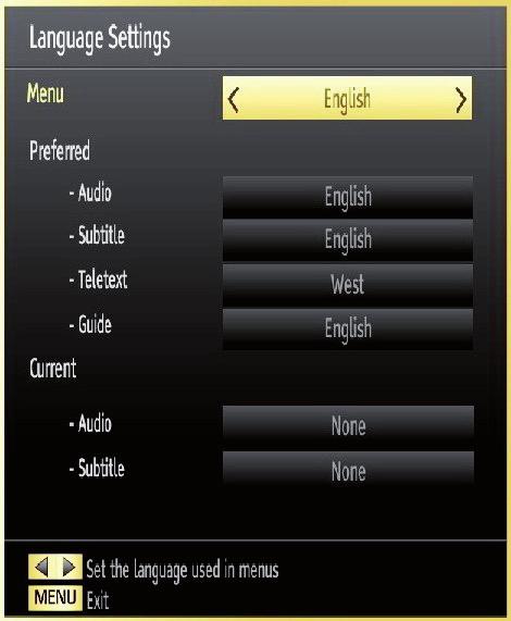 Configuring Language Preferences You can operate the TV s language settings using this menu. Press MENU button and select the Settings icon by using or button. Press OK button to view Settings menu.