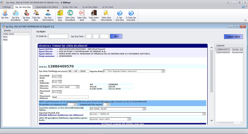 4.4 Sigortalı İşe Giriş-İşten Çıkış İşlemleri Bu ekranda yapılacaklar 2.Bölüm: Programın Genel Özellikleri kısmında belirtilmiştir. 4.4.1- İşe Giriş Bu ekranda Tekli işe giriş işlemlerinizi yapabilirsiniz.