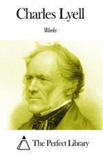 Buckland in öğrencilerinden Charles Lyell (1797-1875) bağımsız olarak Hutton ın jeoloji teorisinin bazı ögelerini elde etti ve daha sonra bu teoriyi inceledi.
