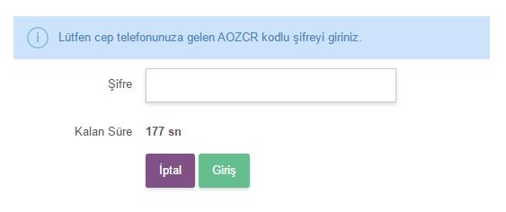 İlgili kullanıcı seçildikten sonra sistemde kayıtlı GSM numaranıza tek kullanımlı bir kod SMS olarak iletilecektir.