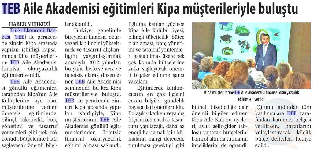 TEB AILE AKADEMISI EGITIMLERI KIPA MÜSTERILERIYLE BULUSTU Yayın Adı : Ticaret Gazetesi