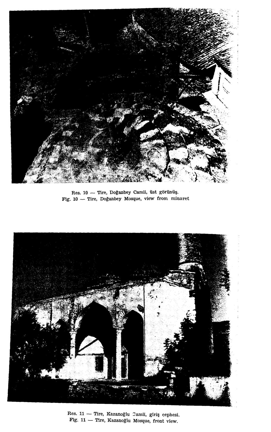 Res. 10 Tire, Doğanbey Camii, üst görünüş. Fig. 10 Tire, Doğanbey Mosque, view from minaret ft.