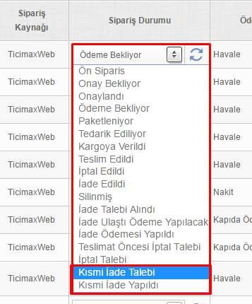 3. Siparişler > Sipariş Listesi sayfasındasipariş durumlarına kısmi iade yapılacak ve kısmi iade yapıldı olarak iki yeni seçenek daha eklendi. 4.