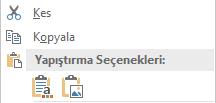 II Seçili bölüme sağ tıklayınca açılan menüden: Kopyala düğmesine tıklayın, Seçilen bölümün yapıştırılmak istendiği yere tıklayın, Yapıştır düğmesine tıklayın.