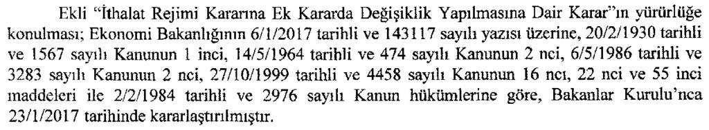 Sayfa : 30 RESMÎ GAZETE 8 Mart 2017 Sayı : 30001 YÜRÜTME VE İDARE BÖLÜMÜ BAKANLAR KURULU KARARLARI Karar Sayısı : 2017/9780 Recep Tayyip ERDOĞAN CUMHURBAŞKANI Binali YILDIRIM Başbakan N. CANİKLİ M.