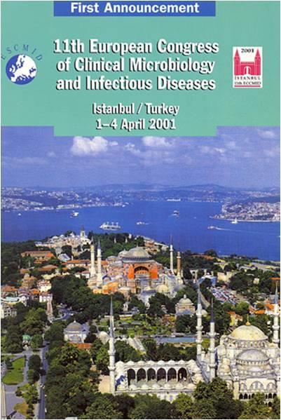 Yedinci Dönem (1999-2001) Yönetim Kurulu Çalışma Raporu ndan 1-4 Nisan 2001 tarihlerinde İstanbul da düzenleyenler arasında Derneğimizin de bulunduğu 11 th European Congress of Clinical Microbiology