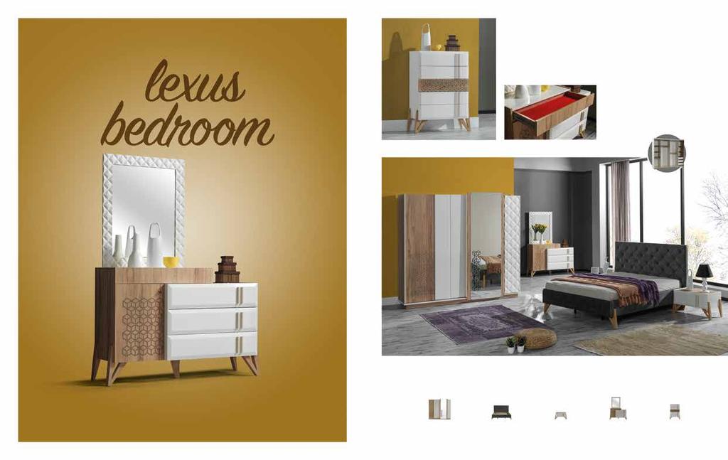 Lexus. Yatak Odası / Bedroom Set G.W.2444 Y.H.2249 D.D.645 G.W.1737 Y.H.1206 D.D.2103 G.W.764 Y.H.430 D.D.453 G.