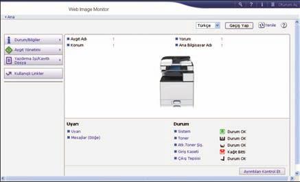 8. Web Image Monitor Bu bölümde sık kullanılan Web Image Monitor işlevleri ve işlemleri açıklanmaktadır. Bu bölüme dahil edilmeyen bilgi için, bkz.
