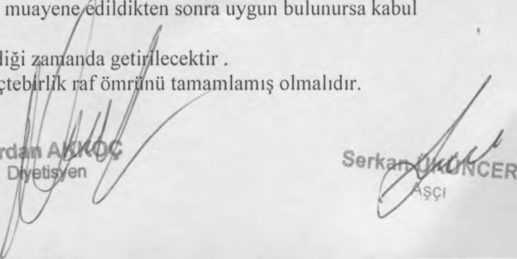 kalıntı limitleri bölümüne uygun olacaktır. Taşıma Depolama Şartları 15- Ürünün taşınması ve depolanması Türk Gıda Kodeksi Yönetmeliği taşıma ve depolama bölümünde yer alan kurallara uygun olacaktır.