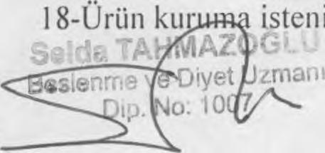 KATKI MADDELERİ : 9- Üründe kullanılan katkı maddelerine ait değerler Türk Gıda Kodeksi de belirtilen normlara uygun 10- Üriinde bulaşanların miktarı Türk gıda kodeksi de belirtilen normlara uygun