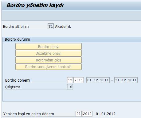 Bordro dönemi tarihi, bordrosu çalıştırılacak aydan bir önceki ay olmalıdır. Yeniden hspl. en erken dönem de bordrosu çalıştırılacak ay olmalıdır.