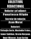 .. Vicepreşedinte Filiala Medgidia ARIF MUGELIP... Preşedinte Filiala Mangalia RAIM NAIM... Preşedinte Filiala Cobadin GAVAZOGLU RIZA... Secretar Filiala Techirghiol OSMAN ZIA.