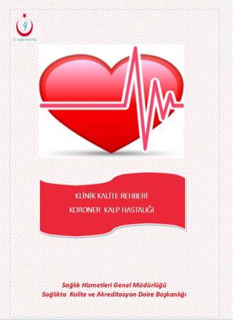 Gösterge Kartları Koroner Arter Hastalığı ve Önemi Klinik Kalite Programında Koroner Arter Hastalığı ile ilgili