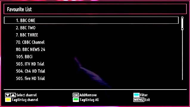 Managing Stations: Favourites You can create a list of favourite programmes. Press MENU button to view the main menu. Select Channel List item by using or button. Press OK to view menu contents.