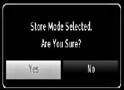 You can activate Store mode option by using or button.