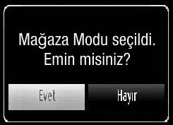 veya düğmesini kullanarak Mağaza modu seçeneğini etkinleştirebilirsiniz.