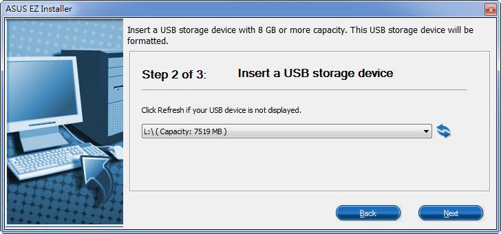 d) USB depolama aygıtını seçip Next (İleri) düğmesine tıklayın. e) USB depolama aygıtı görüntülenmezse yenileme simgesine tıklayın.