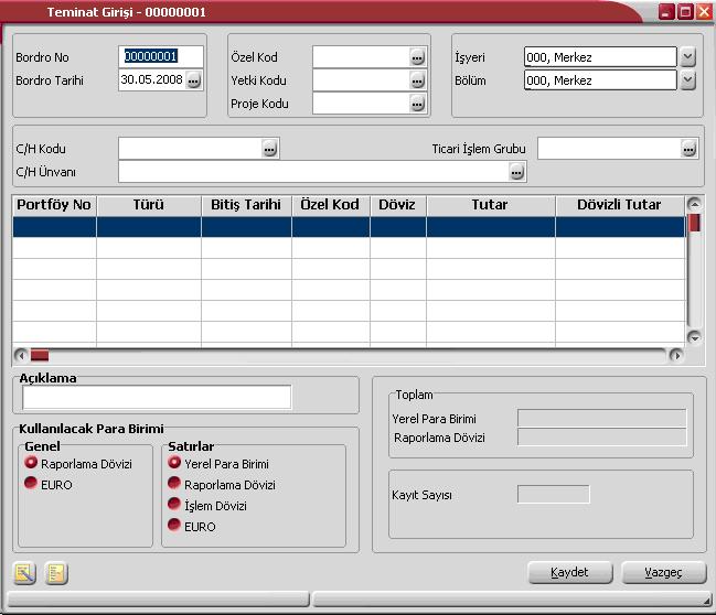 Teminat Giriş Bordroları Müşteri ya da yüklenici firmalardan alınan teminatlar, Teminat Girişi bordro türü seçilerek kaydedilir. Alınan teminatların portföye girmesi için kullanılır.