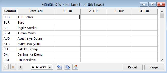 Günlük Kurlar Döviz türlerine ait günlük kur değerleri yatay menüde Dosya başlığı altında yer alan Günlük Döviz Kurları seçeneği ile kaydedilir.