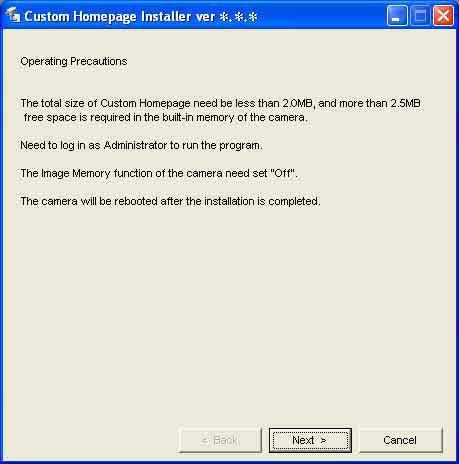Custom Homepage Installer Kullanımı Kamerada oluşturmuş olduğunuz bir ana sayfayı kaydetmenizi ve bunu izlemenizi sağlar.