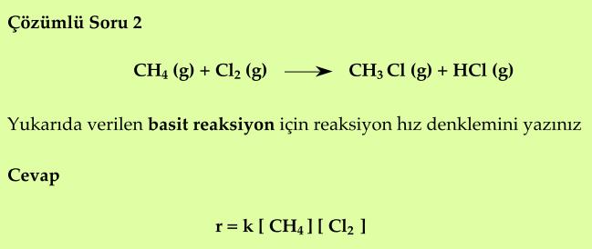 KİMYASAL REAKSİYONLARDA HIZ Çok adımlı bir kimyasal reaksiyonun mekanizmasında bulunan, yavaş yürüyen elementer reaksiyon adımı (basamağı), "hız belirleyen adım (basamak)"veya "hız belirleyen