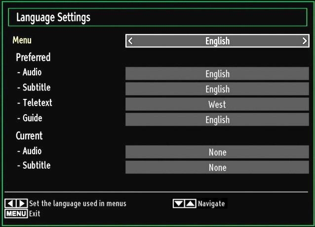 Configuring Language Preferences You can operate the TV s language settings using this menu. Press MENU button and select the fifth icon by using or button. Press OK button to view Settings menu.