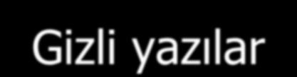 Gizli yazılar Gizlilik derecesi belgenin üst ve alt ortasına büyük harflerle kırmızı renkli olarak belirtilir.