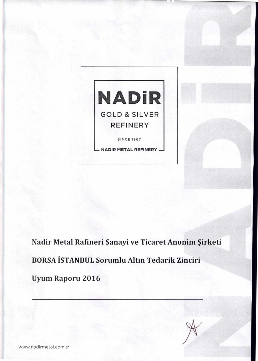NADiR GOLD & SILVER REFINERY SINCE 1967 NADIR METAL REFINERY Nadir Metal Rafineri