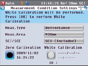 Zero Calibration a basmadan önce uygun ölçüm çeşidini, alanını SCI/SCE modlarını seçin. <Reflektans ölçümü> 4.