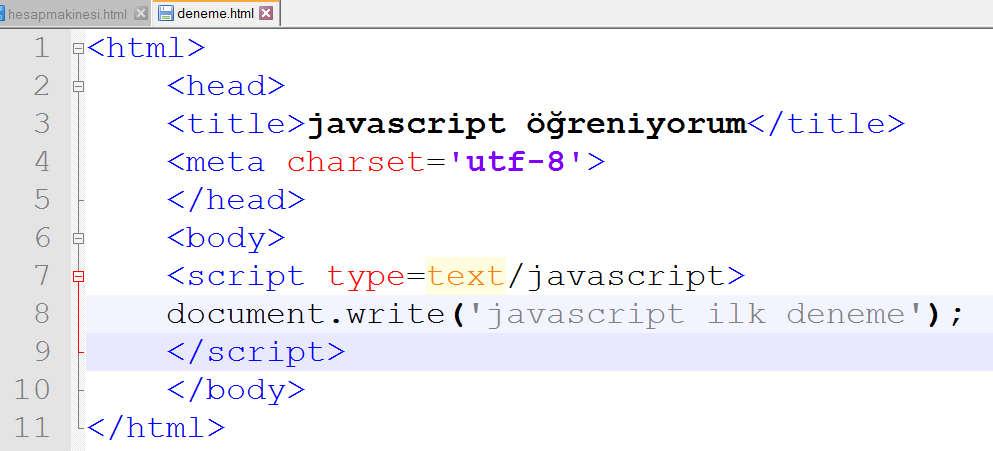 Body etiketlerimizin arasına <script> etiketlerini yazdık ve sonunda da </script> ile kapadık. Bu <script> etiketlerinin arasına javascript kodlarımızı yazarız.