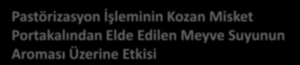 Elde Edilen Meyve Suyunun