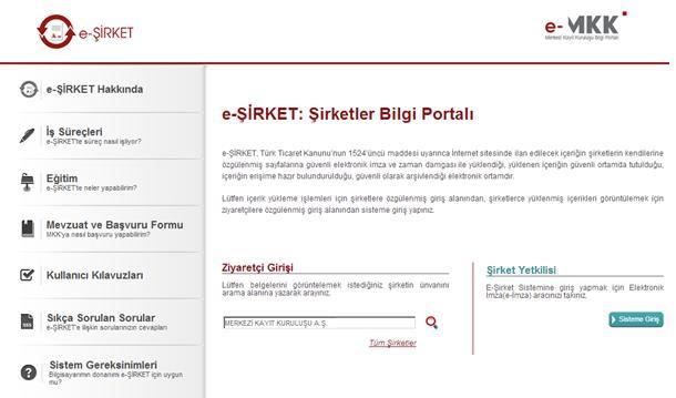 3. Belgeleri görüntülenmek istenen şirketin unvanı Ziyaretçi Girişi alanında yer alan arama penceresine yazılır (ilk üç karakter yazıldığında benzeşen şirketler listelenecek olup listeden de seçim