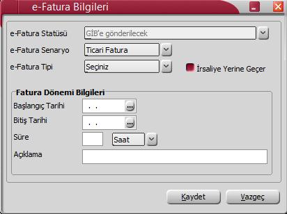 e-fatura Bilgileri e-fatura bilgileri, fatura üzerinde F9-sağ fare tuşu menüsündeki e-fatura Bilgileri seçeneği ile girilir.