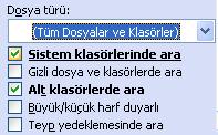 Boyutu nedir seçeneği seçildiğinde boyutlara göre arama yapılabilmektedir. Örneğin boyutu 1 MB tan fazla olan dosyaları bulabilmek için Büyük seçeneği seçilmelidir.