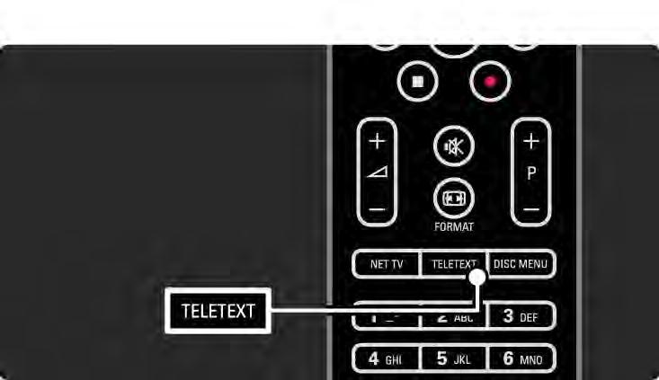 3.1.1 Bir teletext sayfası seçin Birçok TV kanalı teletext üzerinden bilgi yayınlar. TV izlerken Teletext tuşuna basın. Teletext'ten çıkmak için Teletext tuşuna tekrar basın. Bir sayfa seçmek için.