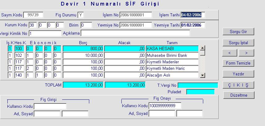 - Devir veren hesapların girişleri tamamlandıktan sonra SİF OLUŞTURMA butonuna tıklanır.