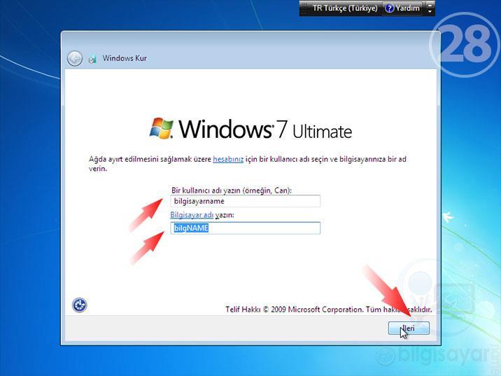 ADIM: Yirmisekizinci adımda Windows kurulumu (Windows 7 kurulumu resimli anlatım) bir kullanıcı adı ve bir