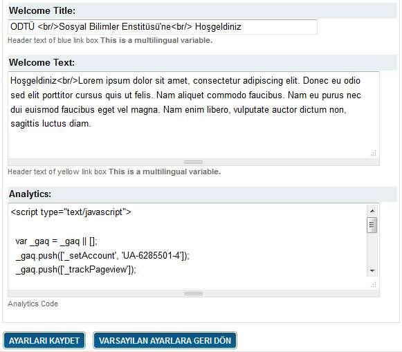 2.5. Hoşgeldin Yazısı Düzenle Editör sayfasından (Bknz:Şekil-2) Hoşgeldin Yazısı Düzenle linkine tıklayınız.