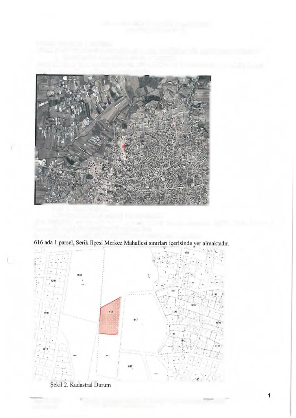 A N TA LY A B Ü Y Ü K ŞE H İR BELEDİY ESİ (SER İK BELEDİY E Sİ) K O N U : 616 A D A 1 PA R SEL 1/1000 Ö LÇEK L İ U Y G U LA M A İM A R