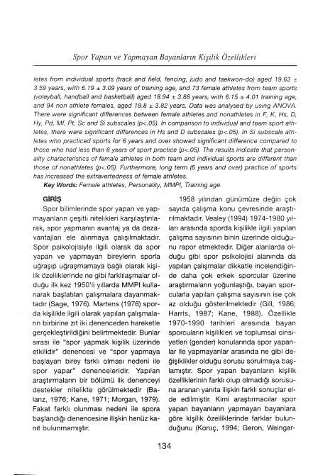Spor Yapan ve Yapmayan Bayanlann Kişilik Özellikleri letes from individual sporls (track and field, fencing, judo and taekwon-do) aged 19.63 ± 3.59 years, with 6.19 ± 3.