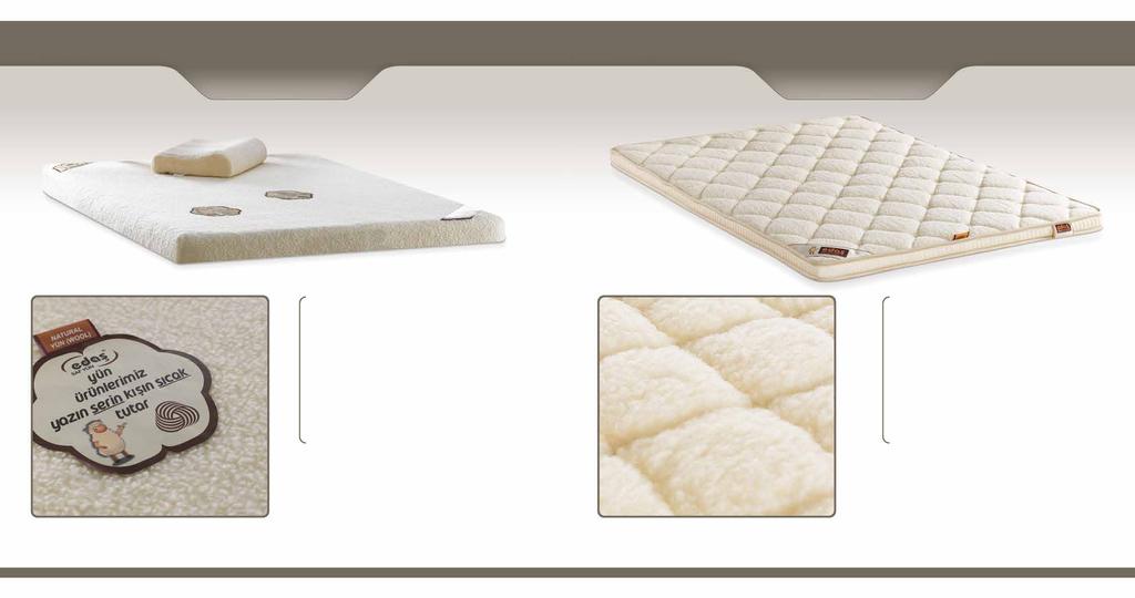 Hayat Visco Ped Pad Ürün Kodu: P01 Wool Line Soft Ped Pad Ürün Kodu: P02 * Yatak kılıfı % 100 doğal yünden imal edilmiştir. * İnsan vücuduna duyarlı akıllı sünger kullanılmıştır.