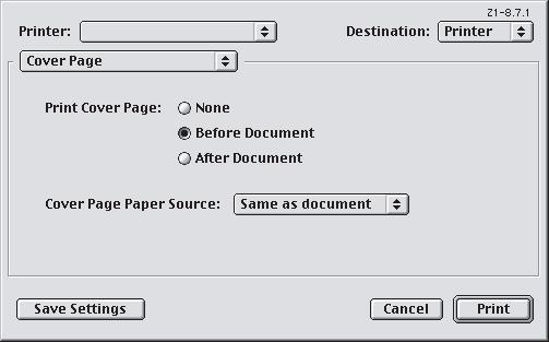 MAC OS 9 KAPAK SAYFASİ Kapak sayfasına, uygulamanızın yazdır iletişim kutusundan erişilir. 1 2 3 1. [Dosya] [Yazdır] seçeneğini belirleyin. 2. [Yazıcı] menüsünden (1) yazıcı modelinizi seçin.