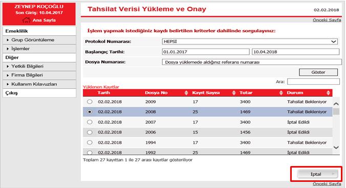 numarası seçilerek İptal butonu ile işlem gerçekleştirilebilir.