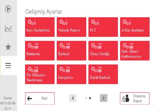 7. Menü Yapısı ve Gelişmiş Ayarlar Menü Yapısı Ana Menü Akış Tablosu Ayarlar Menüsü Bakım Menüsü 1 Ana Menü Kalite Kontrol Menüsü Bakım Menüsü 2 (Temizleme) Gelişmiş Kullanıcı