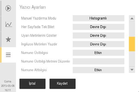 7. Menü Yapısı ve Gelişmiş Ayarlar Gelişmiş Parametre Ayarları Her Sayfada Tek Bilet z Bu işlev kullanıcının sayfa başına birden fazla analiz yazdırmasına imkan verir.