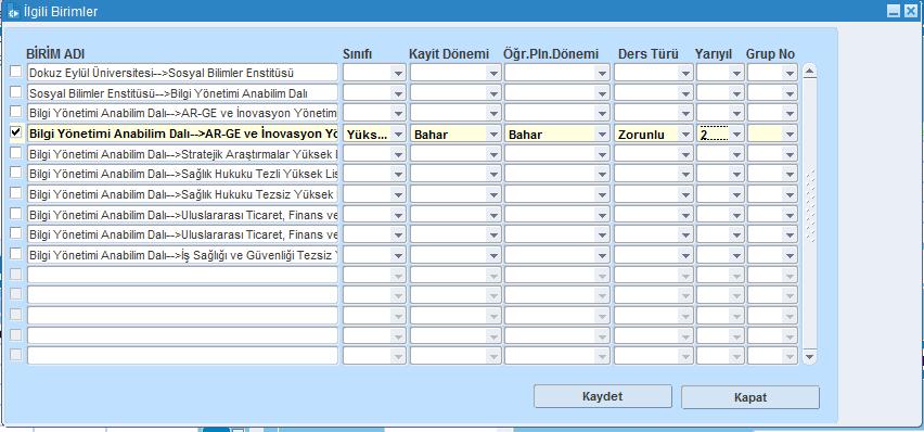 DERSİ ALAN (YÜRÜTEN) BİRİMLER Yeni ders veya ders değişikliği teklifinde mutlaka Dersi Alan (Yürüten) Birimler kısmını tıklayıp gözüken ekranda dersi hangi döneme teklif ettiyseniz o dönemi sayısal